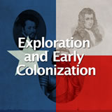 Texas History Exploration and Early Colonization