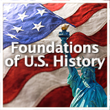 U.S. History Foundations of U.S. History