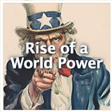 U.S. History Rise of a World Power