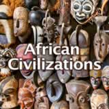 Ancient World History African Civilizations