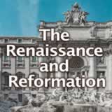 World History The Renaissance and Reformation